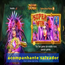 acompanhante salvador